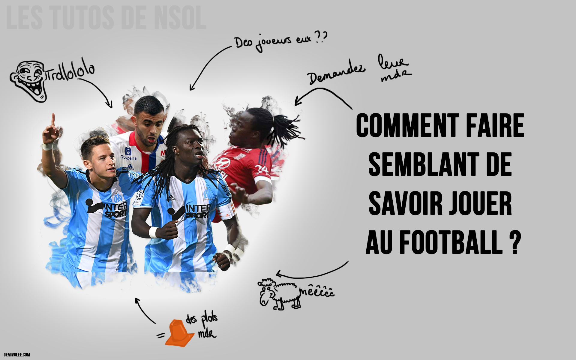 Comment faire semblant de savoir jouer au foot ? – Demivolée.com