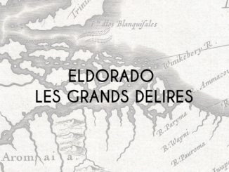 Eldorado, les grands délires